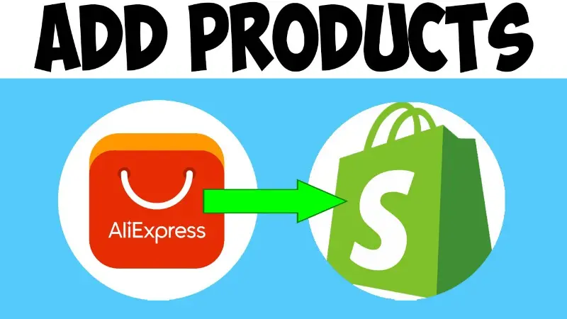How to import products from Aliexpress to Shopify